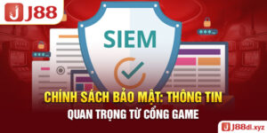 Chính Sách Bảo Mật: Thông Tin Quan Trọng Từ Cổng Game